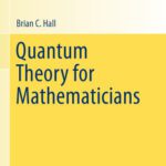 خرید و دانلود نسخه کامل کتاب Quantum Theory for Mathematicians