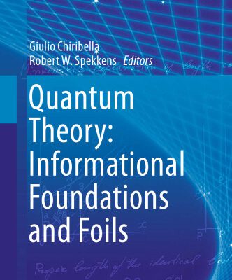 خرید و دانلود نسخه کامل کتاب Quantum Theory: Informational Foundations and Foils