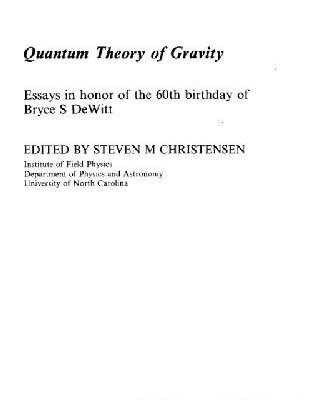 خرید و دانلود نسخه کامل کتاب Quantum Theory of Gravity: Essays in honor of the 60th birthday of Bryce S. DeWitt