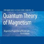 خرید و دانلود نسخه کامل کتاب Quantum Theory of Magnetism. Magnetic Properties of Materials