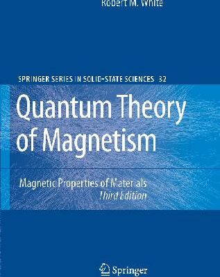 خرید و دانلود نسخه کامل کتاب Quantum Theory of Magnetism. Magnetic Properties of Materials