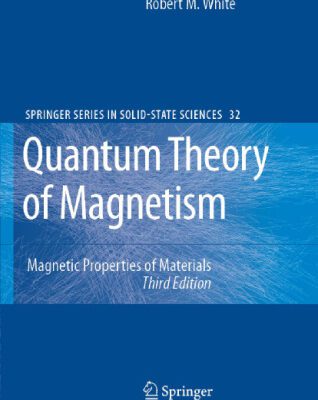 خرید و دانلود نسخه کامل کتاب Quantum theory of magnetism: magnetic properties of materials