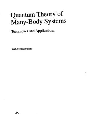 خرید و دانلود نسخه کامل کتاب Quantum theory of many-body systems: techniques and applications