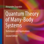 خرید و دانلود نسخه کامل کتاب Quantum Theory of Many-Body Systems: Techniques and Applications