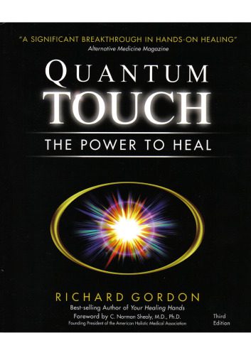 خرید و دانلود نسخه کامل کتاب Quantum Touch: The Power to Heal (Third Edition)_68bd5d7a1196b.jpeg خرید و دانلود نسخه کامل کتاب Quantum Touch: The Power to Heal (Third Edition)