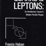خرید و دانلود نسخه کامل کتاب Quarks And Leptons. An Introductory Course In Modern Particle Physics