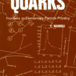 خرید و دانلود نسخه کامل کتاب Quarks: Frontiers in Elementary Particle Physics