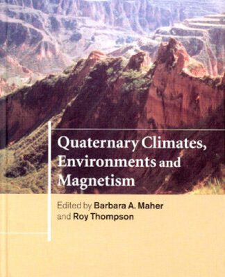 خرید و دانلود نسخه کامل کتاب Quaternary Climates, Environments and Magnetism