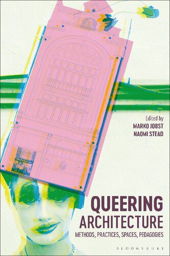 خرید و دانلود نسخه کامل کتاب Queering Architecture: Methods, Practices, Spaces, Pedagogies_68d2d6ac65bfe.jpeg خرید و دانلود نسخه کامل کتاب Queering Architecture: Methods, Practices, Spaces, Pedagogies
