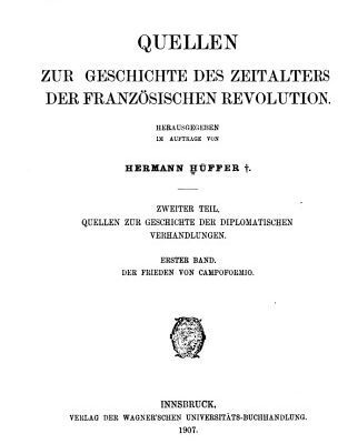 خرید و دانلود نسخه کامل کتاب Quellen zur Geschichte der diplomatischen Verhandlungen / Der Frieden von Campoformio