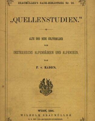 خرید و دانلود نسخه کامل کتاب “Quellenstudien” Alte und neue Culturbilder [Kulturbilder] von Österreichs Alpenbädern und Alpenseen