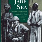 خرید و دانلود نسخه کامل کتاب Quest For The Jade Sea: Colonial Competition Around An East African Lake