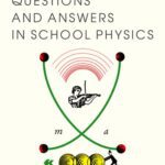 خرید و دانلود نسخه کامل کتاب Questions and Answers in School Physics