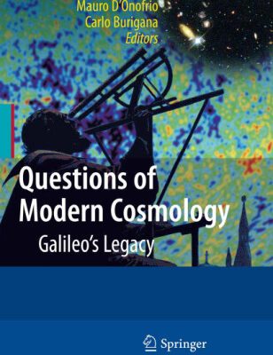 خرید و دانلود نسخه کامل کتاب Questions of Modern Cosmology: Galileo’s Legacy