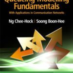 خرید و دانلود نسخه کامل کتاب Queueing Modelling Fundamentals: With Applications in Communication Networks, Second Edition