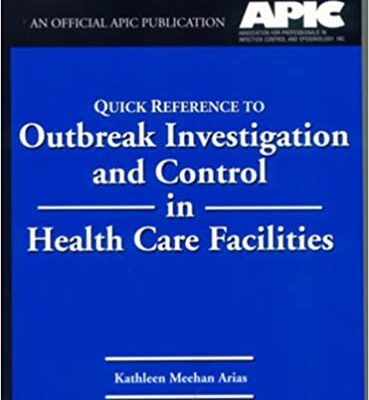 خرید و دانلود نسخه کامل کتاب Quick Reference to Outbreak Investigation and Control in Health Care Facilities [2000] – Scanned Pdf with ocr