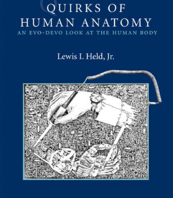 خرید و دانلود نسخه کامل کتاب Quirks of Human Anatomy: An Evo-Devo Look at the Human Body