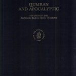 خرید و دانلود نسخه کامل کتاب Qumran and Apocalyptic: Studies on the Aramaic Texts from Qumran (Studies on the Texts of the Desert of Judah)