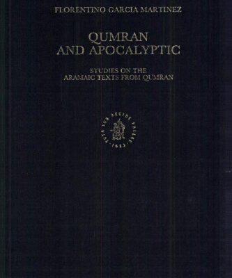 خرید و دانلود نسخه کامل کتاب Qumran and Apocalyptic: Studies on the Aramaic Texts from Qumran (Studies on the Texts of the Desert of Judah)