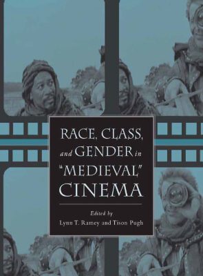 خرید و دانلود نسخه کامل کتاب Race, Class, and Gender in “Medieval” Cinema
