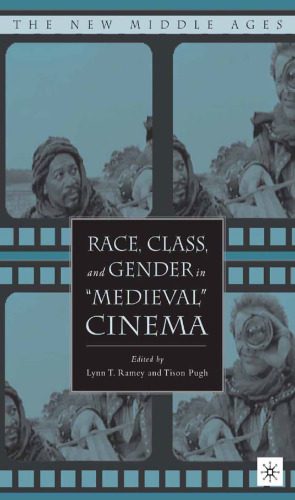 خرید و دانلود نسخه کامل کتاب Race, Class, and Gender in “Medieval” Cinema_68d67dd437791.jpeg خرید و دانلود نسخه کامل کتاب Race, Class, and Gender in “Medieval” Cinema