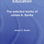 خرید و دانلود نسخه کامل کتاب Race, Culture and Education: The selected works of James A. Banks (World Library of Educationalists)