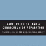 خرید و دانلود نسخه کامل کتاب Race, Religion, and a Curriculum of Reparation: Teacher Education for a Multicultural Society