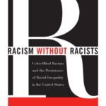 خرید و دانلود نسخه کامل کتاب Racism without Racists: Color-Blind Racism and the Persistence of Racial Inequality in the United States, 2nd edition