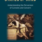 خرید و دانلود نسخه کامل کتاب Racist States of Mind: Understanding the Perversion of Curiosity and Concern
