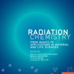 خرید و دانلود نسخه کامل کتاب Radiation chemistry : From basics to applications in material and life sciences