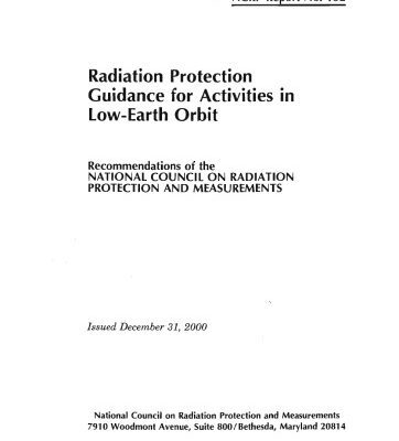 خرید و دانلود نسخه کامل کتاب Radiation Protection Guidance for Activities in Low-Earth Orbit: Recommendations of the Nattional Council on Radiation Protection and Measurements (Ncrp Report, No. 132)