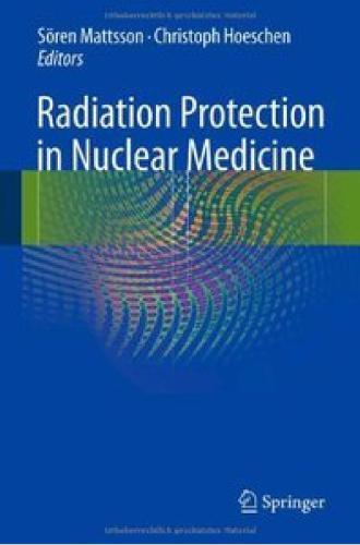 خرید و دانلود نسخه کامل کتاب Radiation Protection in Nuclear Medicine_68b8656905ec3.jpeg خرید و دانلود نسخه کامل کتاب Radiation Protection in Nuclear Medicine