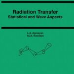 خرید و دانلود نسخه کامل کتاب Radiation Transfer: Statistical and Wave Aspects