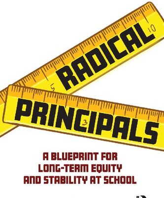 خرید و دانلود نسخه کامل کتاب Radical Principals: A Blueprint for Long-Term Equity and Stability at School