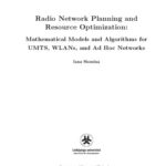 خرید و دانلود نسخه کامل کتاب Radio network planning and resource optimization : mathematical models and algorithms for UMTS, WLANs, and ad hoc networks