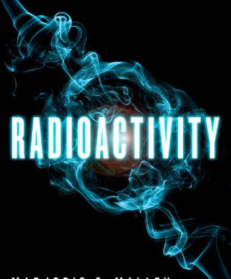 خرید و دانلود نسخه کامل کتاب Radioactivity: A History of a Mysterious Science