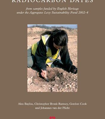 خرید و دانلود نسخه کامل کتاب Radiocarbon Dates from Samples Funded by English Heritage Under the Aggregates Levy Sustainability Fund 2002-4