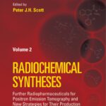 خرید و دانلود نسخه کامل کتاب Radiochemical Syntheses, Volume 2: Further Radiopharmaceuticals for Positron Emission Tomography and New Strategies for Their Production