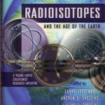 خرید و دانلود نسخه کامل کتاب Radioisotopes and the Age of the Earth: Creationist Research