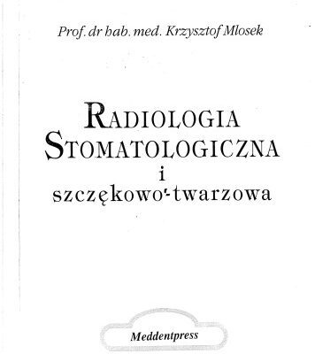 خرید و دانلود نسخه کامل کتاب Radiologia stomatologiczna i szczekowo-twarzowa
