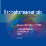 خرید و دانلود نسخه کامل کتاب Radiopharmaceuticals: A Guide to PET/CT and PET/MRI, 3rd Edition