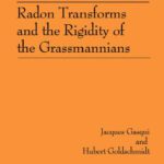 خرید و دانلود نسخه کامل کتاب Radon Transforms and the Rigidity of the Grassmannians