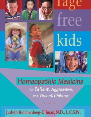 خرید و دانلود نسخه کامل کتاب Rage Free Kids: Homeopathic Medicine for Defiant, Aggressive and Violent Children