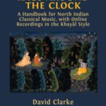 خرید و دانلود نسخه کامل کتاب Rāgs Around the Clock: A Handbook for North Indian Classical Music, with Online Recordings in the Khayāl Style