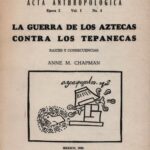 خرید و دانلود نسخه کامل کتاب Raíces y consecuencias de la Guerra de los Aztecas contra los Tepanecas de Azcapotzalco