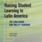 خرید و دانلود نسخه کامل کتاب Raising Student Learning in Latin America: The Challenge for the 21st Century (Latin American Development Forum)