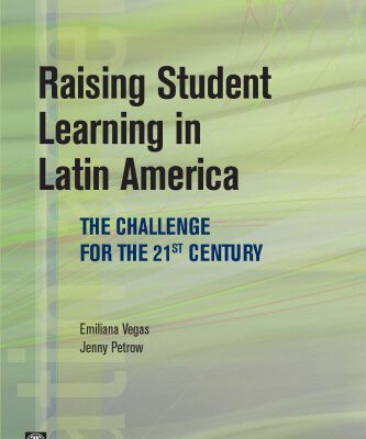 خرید و دانلود نسخه کامل کتاب Raising Student Learning in Latin America: The Challenge for the 21st Century (Latin American Development Forum)