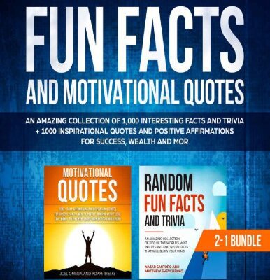 خرید و دانلود نسخه کامل کتاب Random Fun Facts and Motivational Quotes  2-1 Bundle An Amazing Collection of 1000 Interesting Facts Trivia 1000 Inspirational Quotes Positive Affirmations Nazar Santoro Matthew Shevchenko Joel Omega Adam Thielke