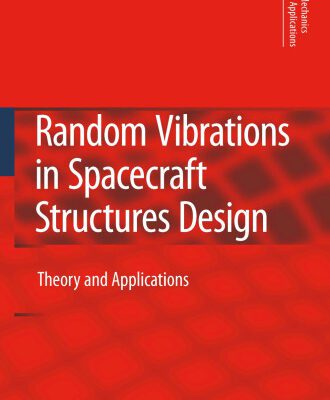 خرید و دانلود نسخه کامل کتاب Random vibrations in spacecraft structures design: theory and applications