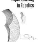 خرید و دانلود نسخه کامل کتاب Rapid Learning in Robotics